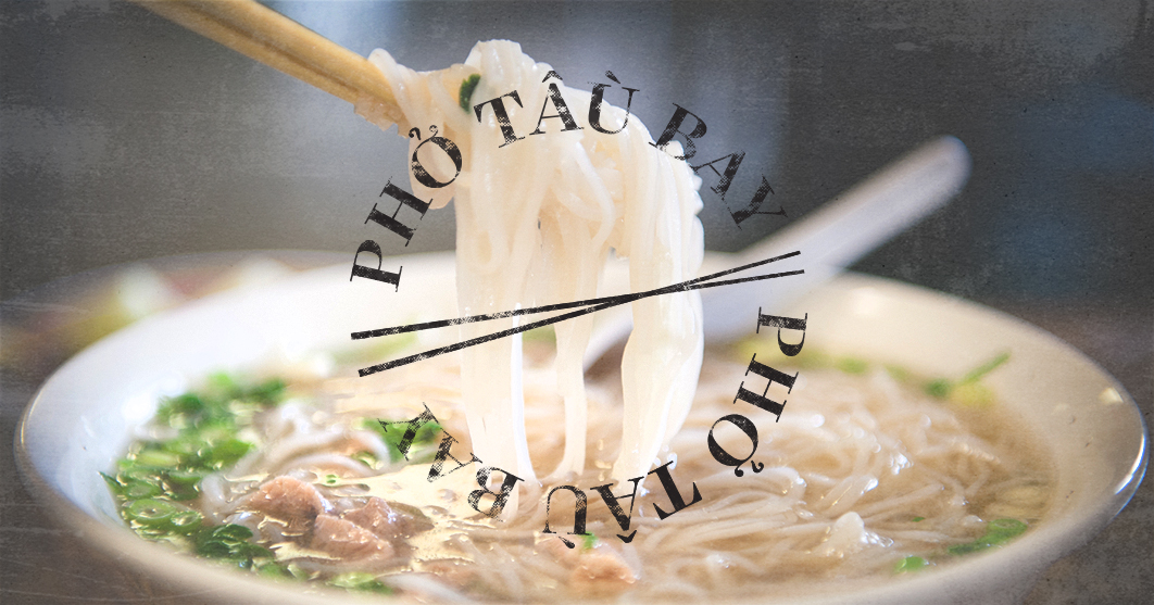 Phở Tầu Bay Restaurant